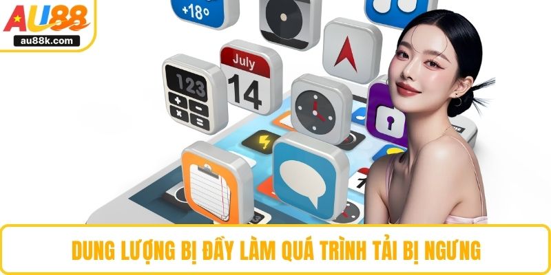 Dung lượng bị đầy làm quá trình tải bị ngưng