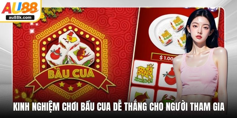 Kinh nghiệm chơi bầu cua