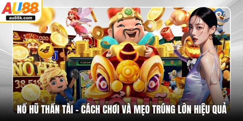 Nổ hũ thần tài