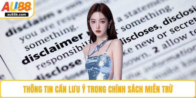 Thông tin cần lưu ý trong chính sách miễn trừ
