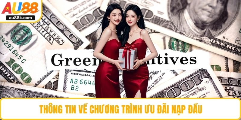 Thông tin về chương trình ưu đãi nạp đầu