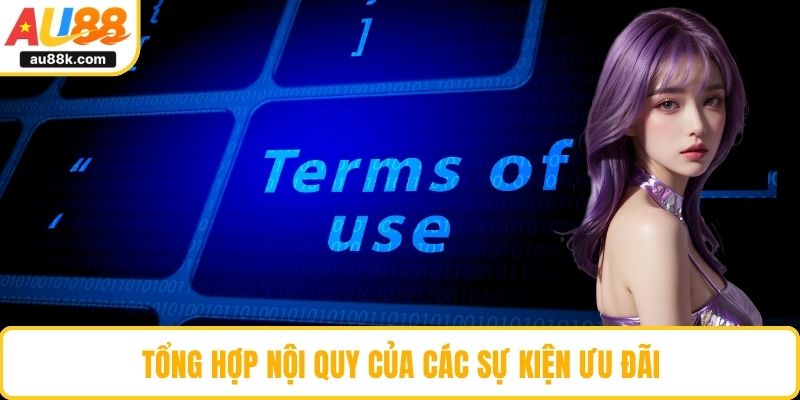 Tổng hợp nội quy của các sự kiện ưu đãi